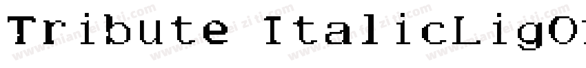Tribute ItalicLigOne字体转换